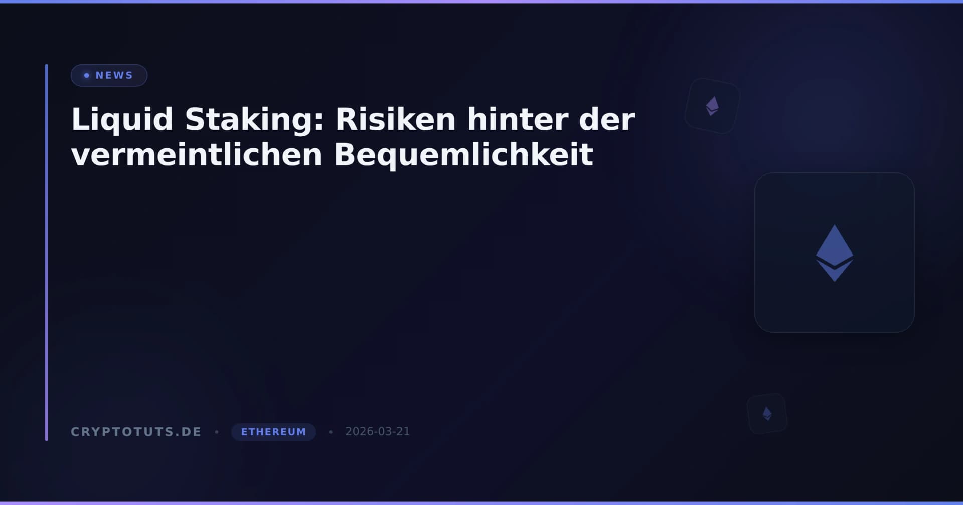 Liquid Staking: Risiken hinter der vermeintlichen Bequemlichkeit