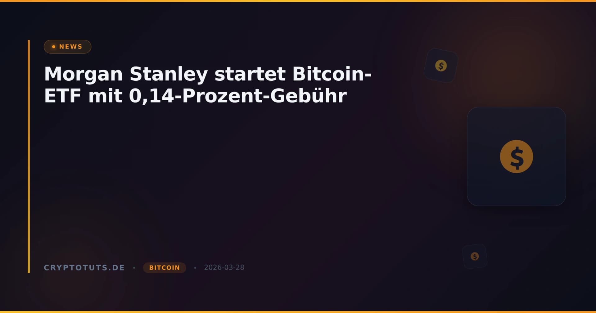 Morgan Stanley startet Bitcoin-ETF mit 0,14-Prozent-Gebühr
