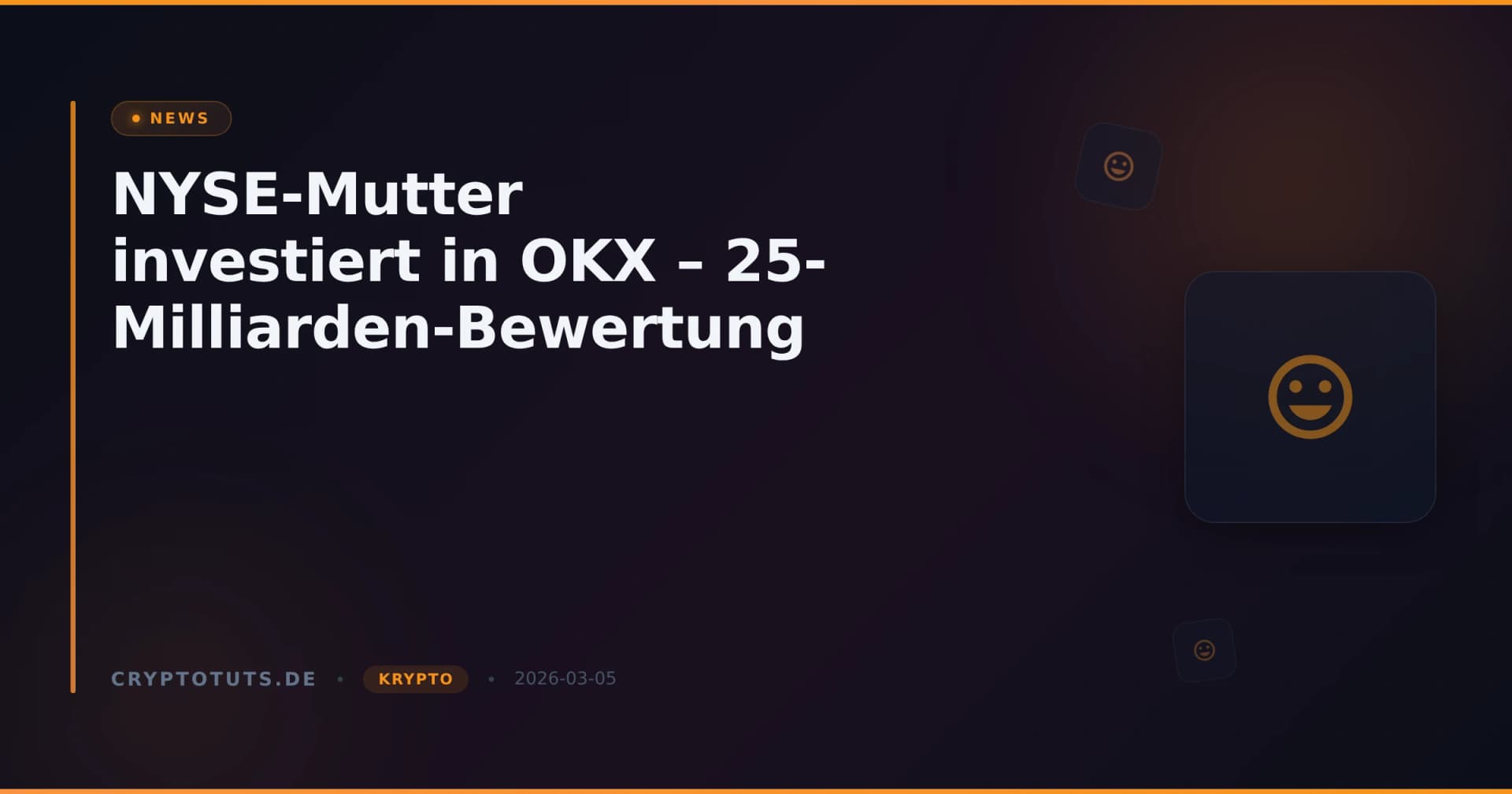 NYSE-Mutter investiert in OKX – 25-Milliarden-Bewertung