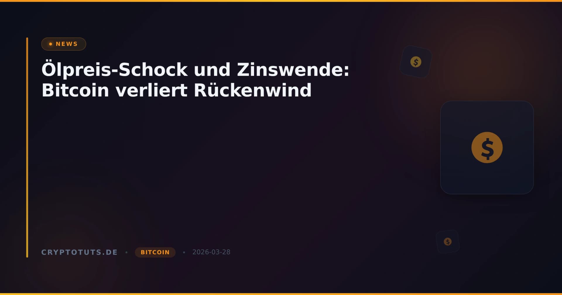 Ölpreis-Schock und Zinswende: Bitcoin verliert Rückenwind