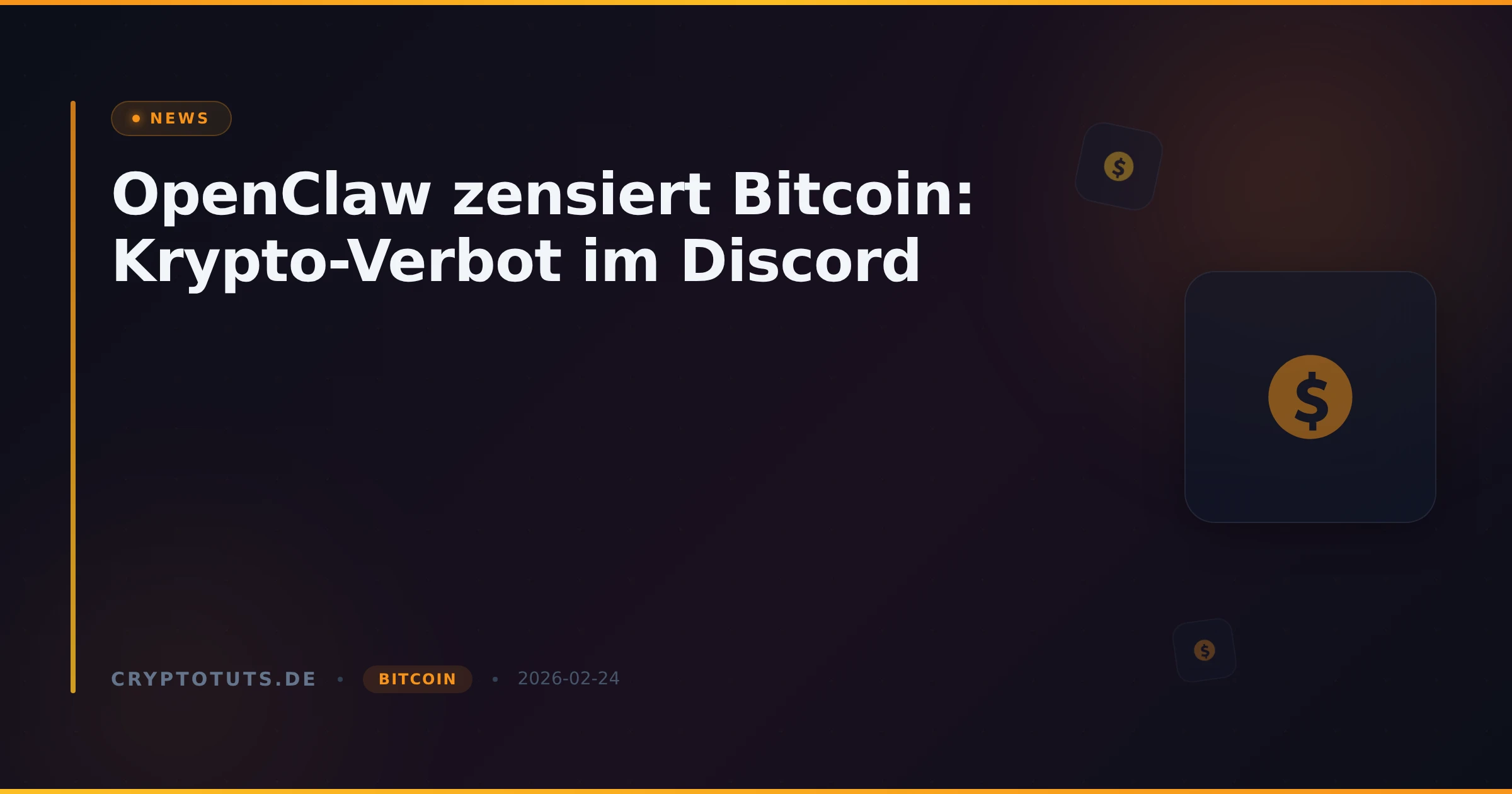 OpenClaw zensiert Bitcoin: Krypto-Verbot im Discord