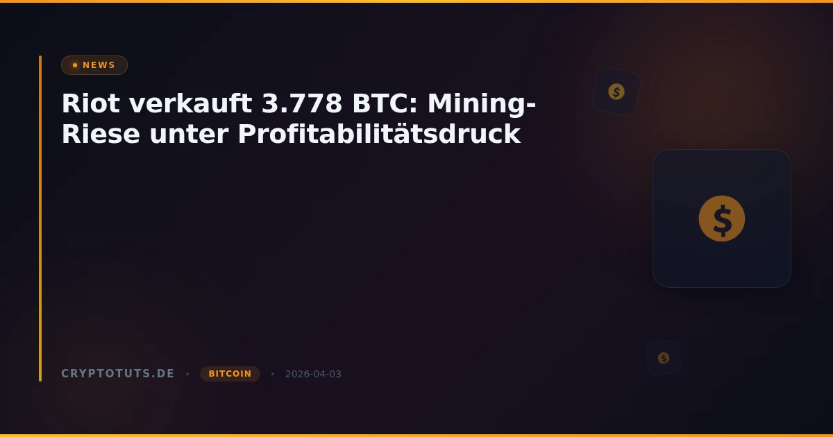 Riot verkauft 3.778 BTC: Mining-Riese unter Profitabilitätsdruck