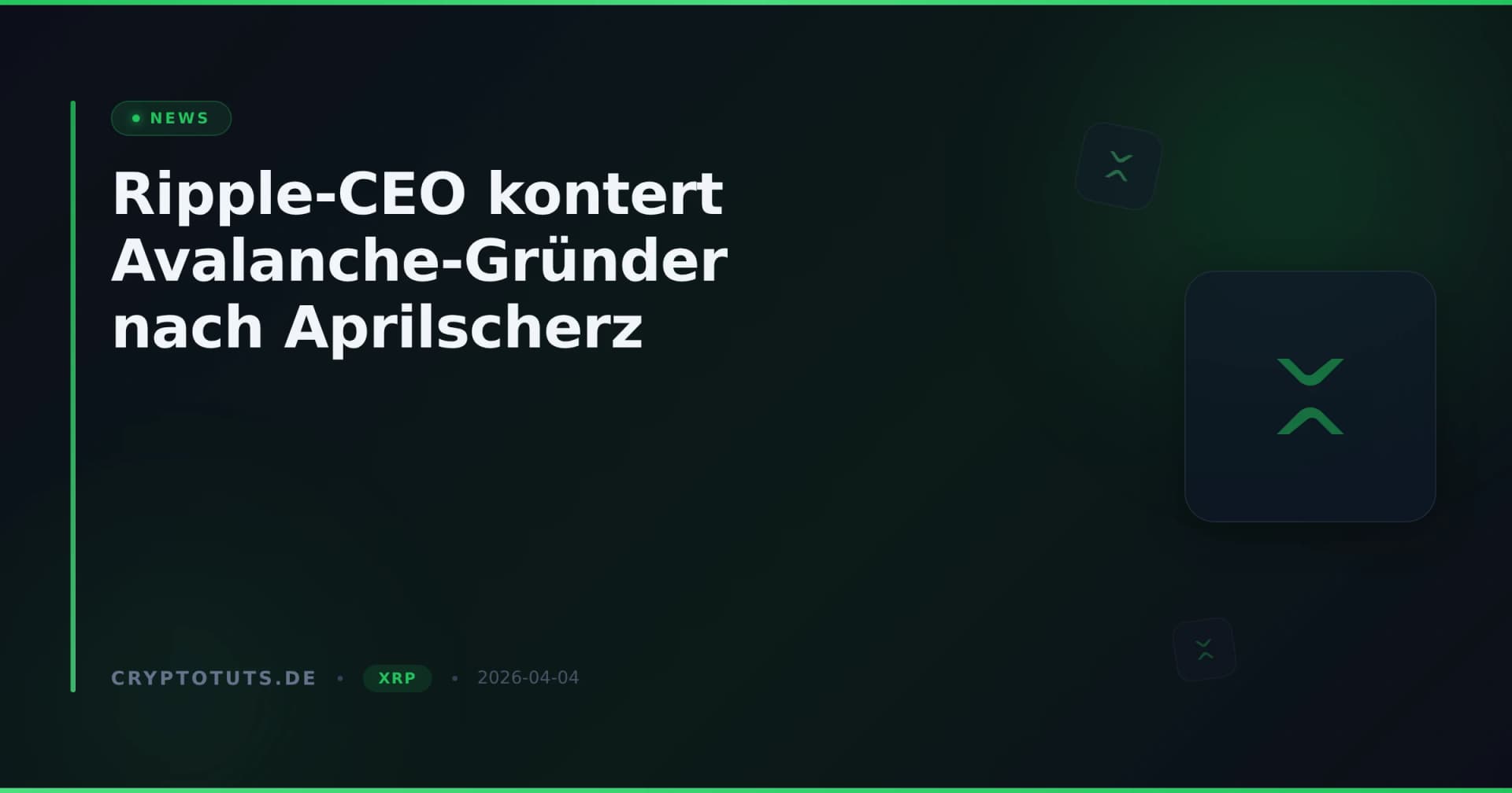 Ripple-CEO kontert Avalanche-Gründer nach Aprilscherz
