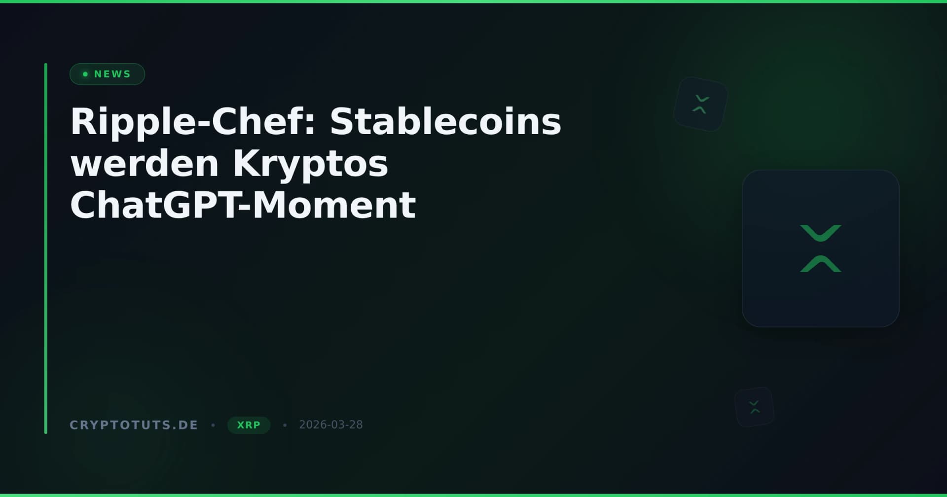 Ripple-Chef: Stablecoins werden Kryptos ChatGPT-Moment