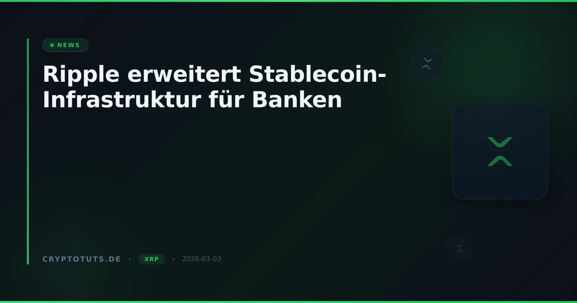 Ripple erweitert Stablecoin-Infrastruktur für Banken