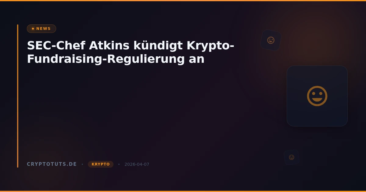 SEC-Chef Atkins kündigt Krypto-Fundraising-Regulierung an