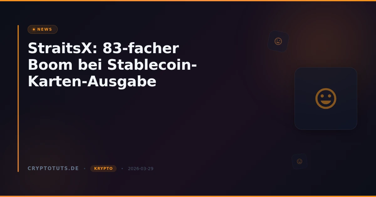 StraitsX: 83-facher Boom bei Stablecoin-Karten-Ausgabe