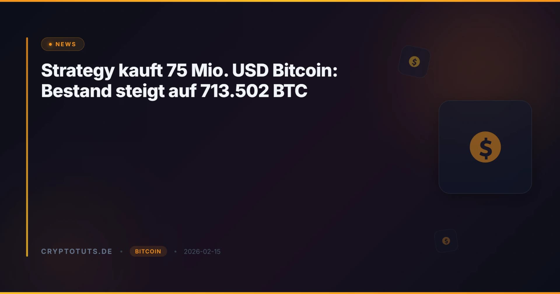 Strategy kauft 75 Mio. USD Bitcoin: Bestand steigt auf 713.502 BTC