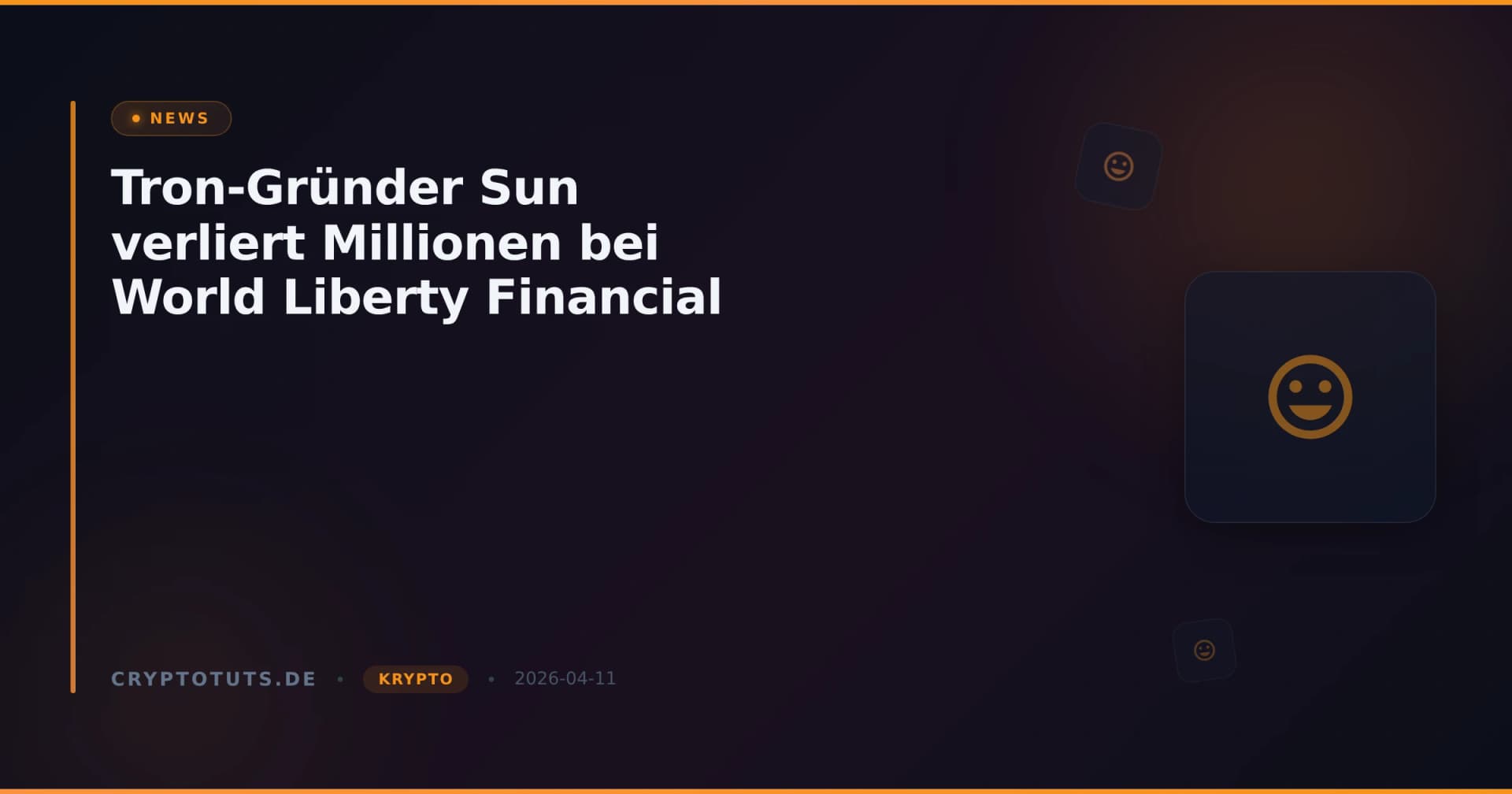 Tron-Gründer Sun verliert Millionen bei World Liberty Financial
