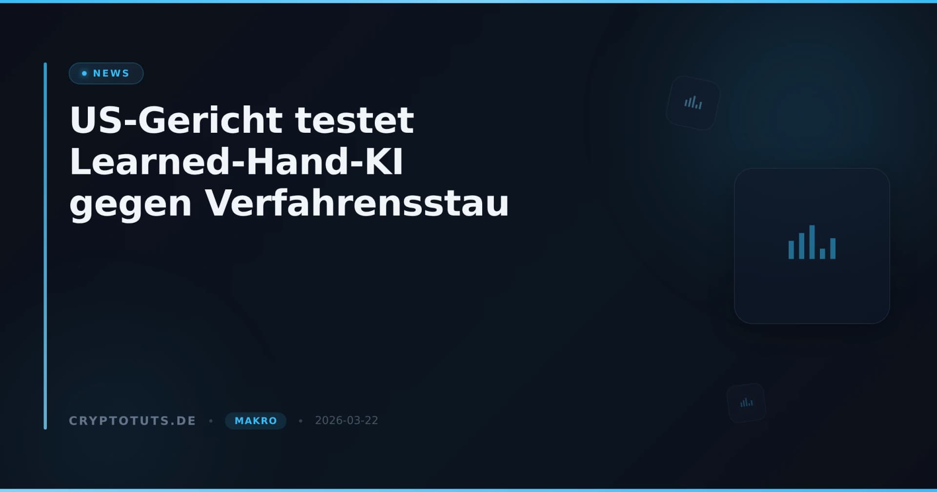 US-Gericht testet Learned-Hand-KI gegen Verfahrensstau