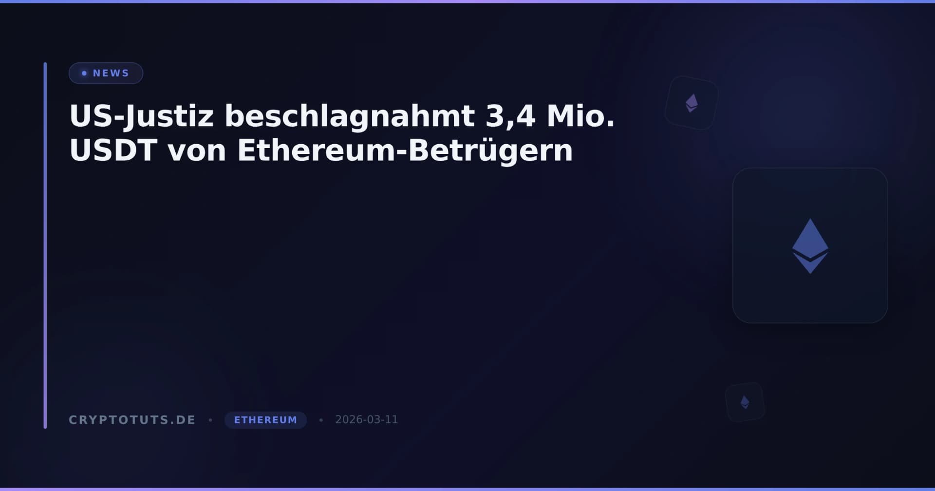 US-Justiz beschlagnahmt 3,4 Mio. USDT von Ethereum-Betrügern