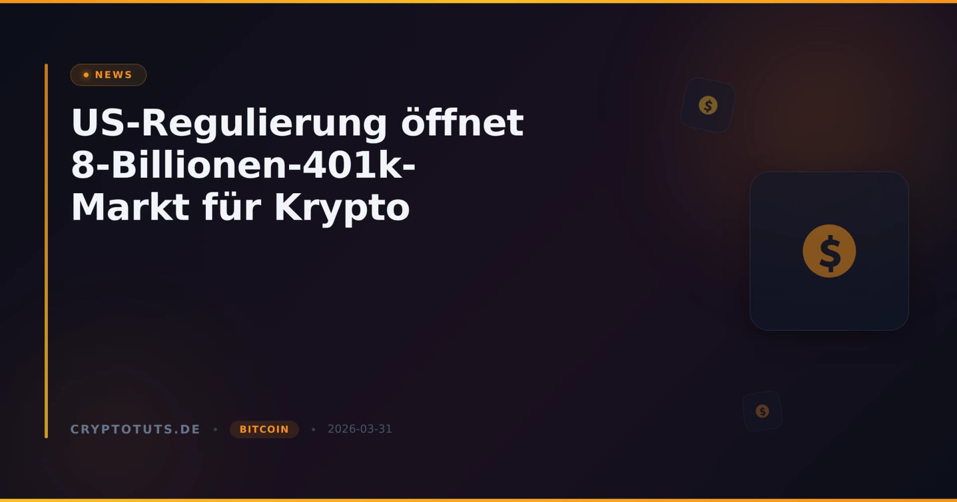 US-Regulierung öffnet 8-Billionen-401k-Markt für Krypto