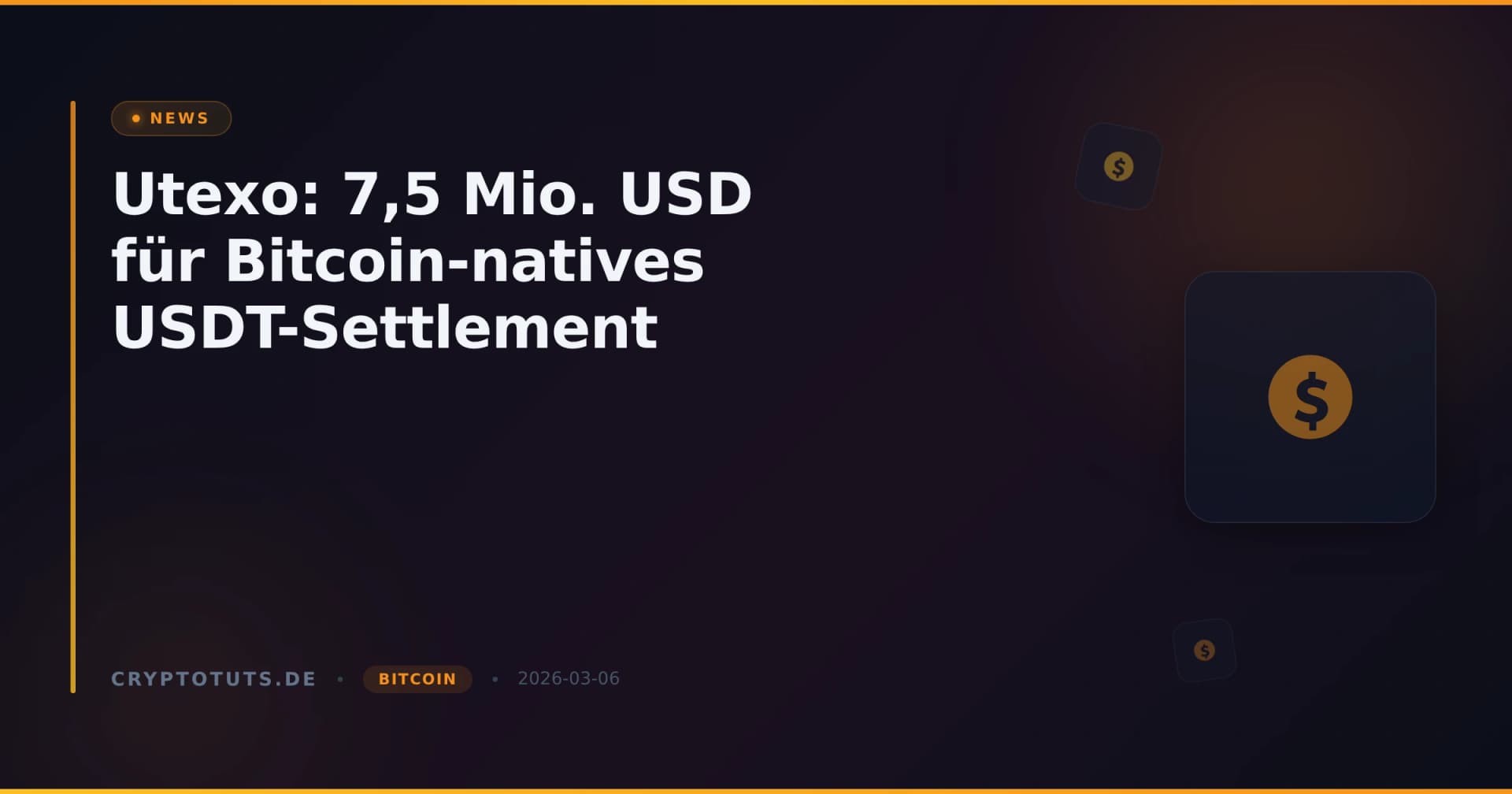 Utexo: 7,5 Mio. USD für Bitcoin-natives USDT-Settlement