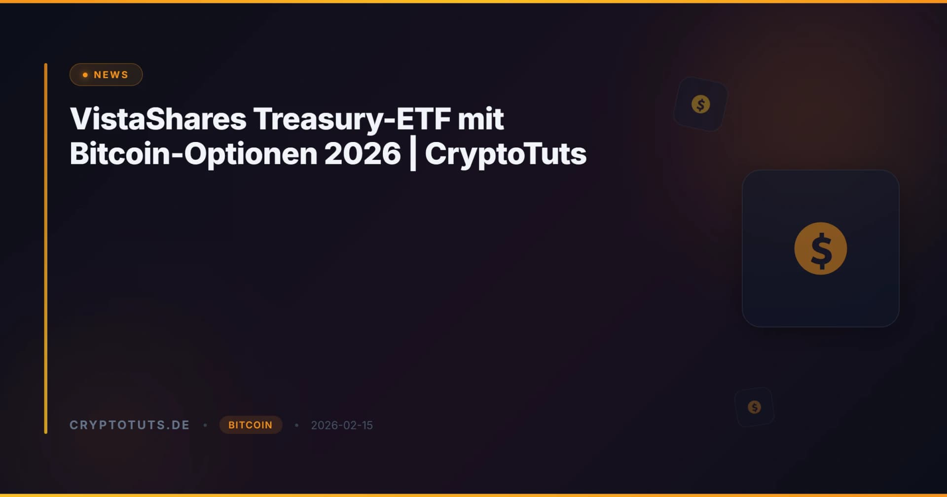 VistaShares Treasury-ETF mit Bitcoin-Optionen 2026 | CryptoTuts