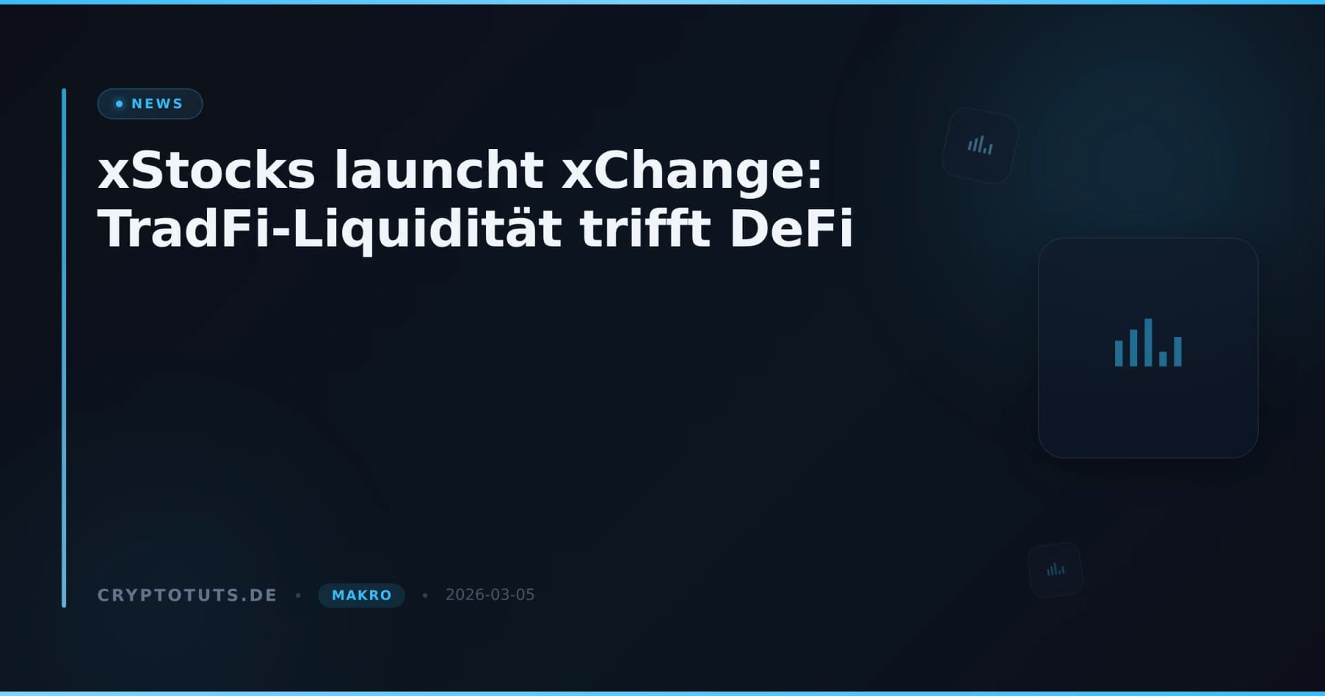xStocks launcht xChange: TradFi-Liquidität trifft DeFi