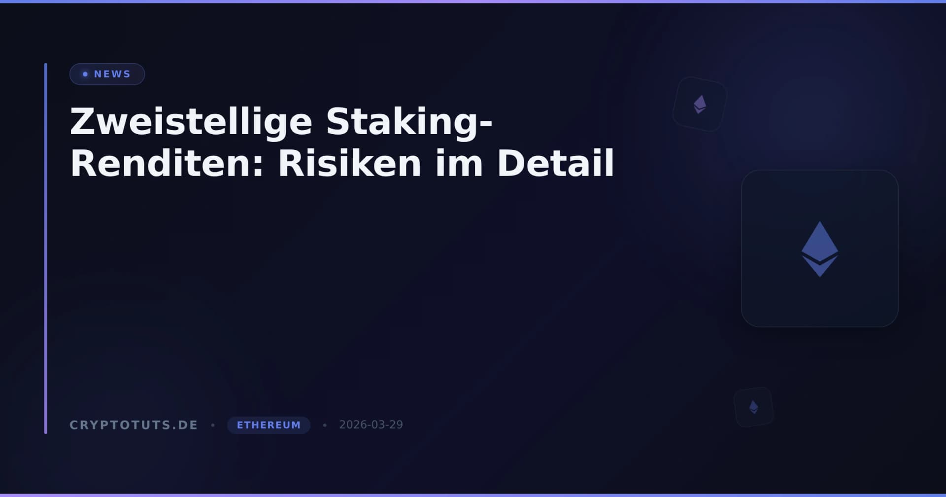 Zweistellige Staking-Renditen: Risiken im Detail